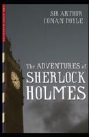 The Adventures of Sherlock Holmes Illustrated Edition
