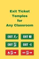 Exit Ticket Temples for Any Classroom
