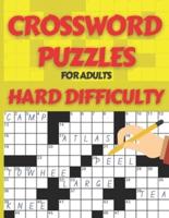 Crossword Puzzle Book for Adults Hard Difficulty: Challenge Your Brain with this LARGE-PRINT, Hard-Level Puzzles to Entertain Your Brain AND CHALLENGE, Activity Puzzle Book, Cross Words Activity Puzzlebook