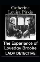 The Experiences of Loveday Brooke, Lady Detective Illustrated