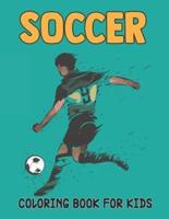 Soccer Coloring Book For Kids: A Easy Soccer Coloring and Activity Book for Kids   This Beautiful Soccer Activity Book for Toddlers   Best Gift Idea For Boys And Girls For Any Age.Vol-1