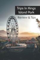 Trips In Kings Island Park