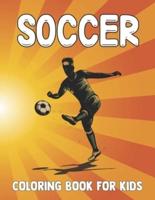 Soccer Coloring Book For Kids: Soccer Coloring Pages for Girls, boys and Kids with Soccer Sports & Other Cute Designs. soccer coloring book for all you soccer fans, Adults and Kids.