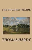 The Trumpet-Major Illustrated