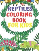 Reptiles Coloring Book For Kids: Collection Animals Cute Lizards Turtles Snakes Frogs  Alligators