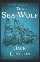 The Sea Wolf (Annotated)