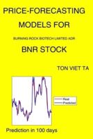 Price-Forecasting Models for Burning Rock Biotech Limited ADR BNR Stock