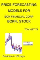 Price-Forecasting Models for Bok Financial Corp BOKFL Stock