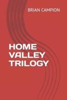 HOME VALLEY TRILOGY