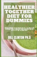 Healthier Together Diet for Dummies