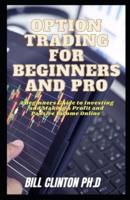 Option Trading for Beginners and Pro