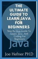The Ultimate Guide to Learn Java for Beginners