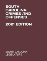 South Carolina Crimes and Offenses 2021 Edition