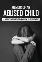 Memoir Of An Abused Child