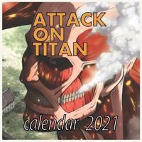 ATTACK ON TITAN calendar 2021: Attack on titan calendar 2021/2022 16 Months 8.5X8.5 GLOSSY
