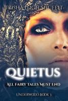 Quietus All Fairy Tales Must End