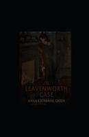 The Leavenworth Case Illustrated
