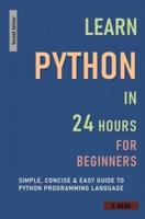 Learn Python in 24 Hours for Beginners