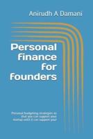Personal finance for founders: Personal budgeting strategies so that you can support your startup until it can support you!