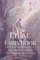 The Lilac Fairy Book: Original Classics and Annotated