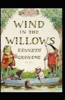 The Wind in the Willows Illustrated Edition