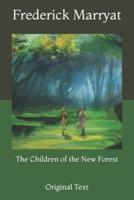 The Children of the New Forest: Original Text