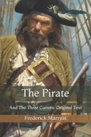 The Pirate: And The Three Cutters: Original Text