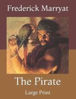 The Pirate: Large Print