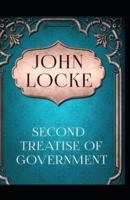 Two Treatises of Government by John Locke Illustrated Edition