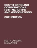 South Carolina Corporations Partnerships and Associations 2021 Edition