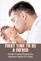 First Time To Be A Father