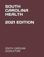 South Carolina Health 2021 Edition