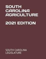 South Carolina Agriculture 2021 Edition