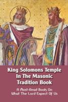 King Solomons Temple In The Masonic Tradition Book