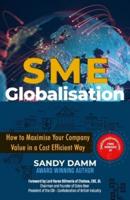 SME GLOBALISATION: How to Maximize Your Company Value in a Cost Efficient Way