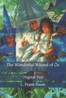 The Wonderful Wizard of Oz: Original Text