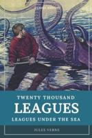 Twenty Thousand Leagues Under the Sea: With original illustration