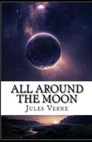 All Around the Moon Illustrated