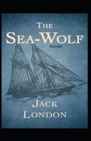 The Sea-Wolf Illustrated