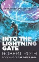 Into the Lightning Gate: Book One of The Gates Saga