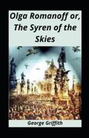 Olga Romanoff or, The Syren of the Skies Illustrated