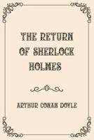 The Return of Sherlock Holmes : Luxurious Edition