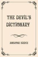 The Devil's Dictionary : Luxurious Edition