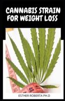 Cannabis Strain for Weight Loss