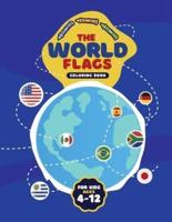 The World Flags Coloring Book For Kids 4-12: A great geography gift for kids,Toddlers,Preschool:A great book for playing and learning about flags Of The World,Color in Flags For All Countries Of The World With Color Guides To Help (European version)
