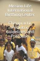 Mission Life International Birthing Center Pediatric Guidelines and Protocols