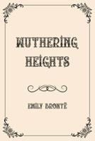 Wuthering Heights: Luxurious Edition