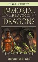 Immortal Black Dragons