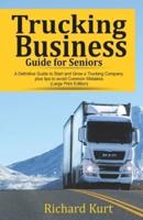 Trucking Business Guide For Seniors