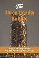 The Three Deadly Bullets